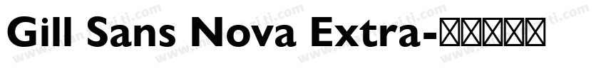 Gill Sans Nova Extra字体转换